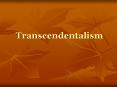 Transcendentalism PowerPoint PPT Presentation