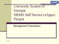 University System of Georgia HRMS Self Service (eApps) Project PowerPoint PPT Presentation