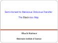 Semi-Honest to Malicious Oblivious-Transfer The Black-box Way PowerPoint PPT Presentation