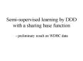Semi-supervised learning by DDD with a sharing base function PowerPoint PPT Presentation