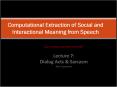 Computational Extraction of Social and Interactional Meaning from Speech PowerPoint PPT Presentation
