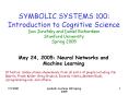 SYMBOLIC SYSTEMS 100: Introduction to Cognitive Science Dan Jurafsky and Daniel Richardson Stanford University Spring 2005 PowerPoint PPT Presentation