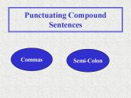 Punctuating Compound Sentences