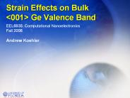Strain Effects on Bulk <001> Ge Valence Band