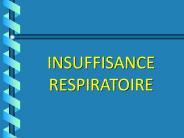 INSUFFISANCE RESPIRATOIRE