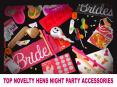 Top Novelty Hens Party Accessories PowerPoint PPT Presentation