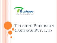 Precision Castings Company in India