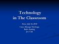 Technology in The Classroom Date: July 22, 2010 Grace Kiyaga-Nsubuga Katie Anning Joe Cini PowerPoint PPT Presentation