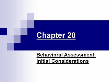 Behavioral Assessment: Initial Considerations