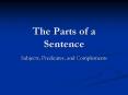 The Parts of a Sentence PowerPoint PPT Presentation