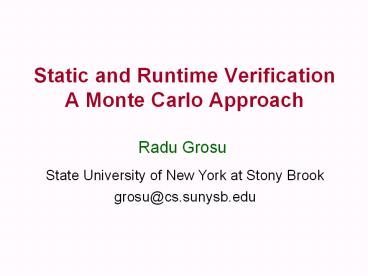 Static and Runtime Verification A Monte Carlo Approach