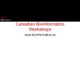 Canadian Bioinformatics Workshops PowerPoint PPT Presentation