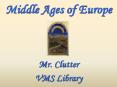 Middle Ages of Europe PowerPoint PPT Presentation