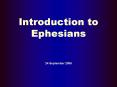 Introduction to Ephesians PowerPoint PPT Presentation