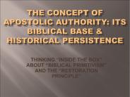 THE CONCEPT OF APOSTOLIC AUTHORITY: ITS BIBLICAL BASE