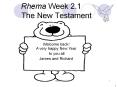 Rhema Week 2.1 The New Testament PowerPoint PPT Presentation