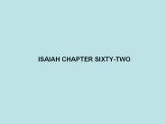 ISAIAH CHAPTER SIXTY-TWO