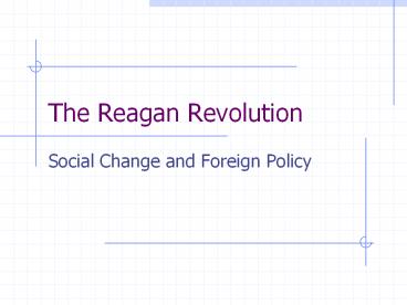 The Reagan Revolution