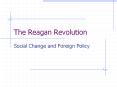 The Reagan Revolution PowerPoint PPT Presentation