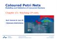 Coloured Petri Nets PowerPoint PPT Presentation
