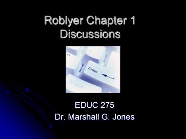 Roblyer Chapter 1 Discussions