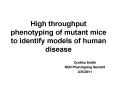High throughput phenotyping of mutant mice to identify models of human disease PowerPoint PPT Presentation