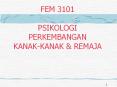 FEM 3101 PSIKOLOGI PERKEMBANGAN   KANAK-KANAK PowerPoint PPT Presentation