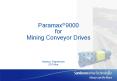 Paramax 9000 for Mining Conveyor Drives PowerPoint PPT Presentation