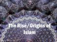 The Rise/Origins of Islam PowerPoint PPT Presentation