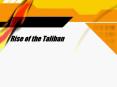 Rise of the Taliban PowerPoint PPT Presentation
