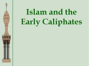 Islam and the Early Caliphates