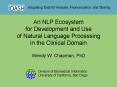 An NLP Ecosystem for Development and Use of Natural Language Processing in the Clinical Domain PowerPoint PPT Presentation