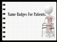 Name Badges For Patients