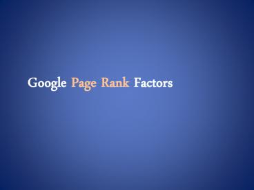 Google Page Rank Factors