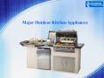 5 Major Outdoor Kitchen Appliances PowerPoint PPT Presentation