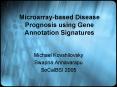 Microarray-based Disease Prognosis using Gene Annotation Signatures PowerPoint PPT Presentation