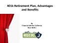 401k Retirement Plan, Advantages and Benefits PowerPoint PPT Presentation