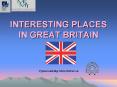 INTERESTING PLACES IN GREAT BRITAIN PowerPoint PPT Presentation