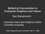 Spherical Convolution in Computer Graphics and Vision PowerPoint PPT Presentation