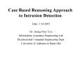 Case Based Reasoning Approach to Intrusion Detection PowerPoint PPT Presentation