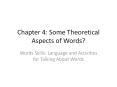 Chapter 4: Some Theoretical Aspects of Words? PowerPoint PPT Presentation