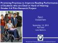 Promising Practices to Improve Reading Performance of Students who are Deaf or Hard of Hearing: Grades 3-6 Pilot Research Project PowerPoint PPT Presentation