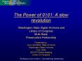 The Power of 0101: A slow revolution  Washington State Digital Archives and Library of Congress Multi-State Preservation Partnership PowerPoint PPT Presentation