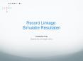 Record Linkage: Simulatie Resultaten PowerPoint PPT Presentation