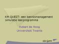 KM QUEST: een kennismanagement simulatie leerprogramma PowerPoint PPT Presentation