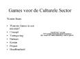 Games voor de Culturele Sector PowerPoint PPT Presentation