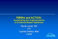 PBRNs and ACTION: Accelerating the Implementation of Evidence-Based Healthcare PowerPoint PPT Presentation