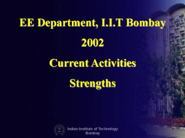EE Department, I.I.T Bombay