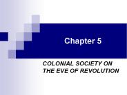 COLONIAL SOCIETY ON THE EVE OF REVOLUTION