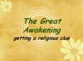 The Great Awakening PowerPoint PPT Presentation